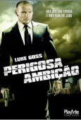 PERIGOSA AMBIÇÃO 